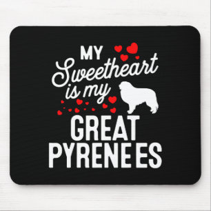 Sweetheart Is My Great Pyrenees Valentines Day Dog Mouse Pad