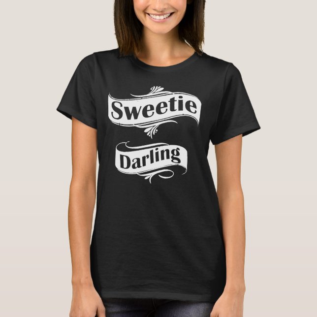 Sweetie Darling T-Shirt (Front)