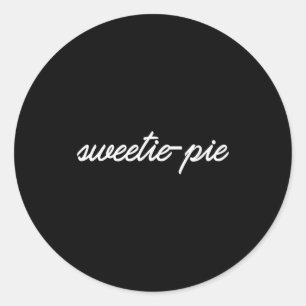 Sweetie Pie Shirt Cute Valentines Day Anniversary Classic Round Sticker
