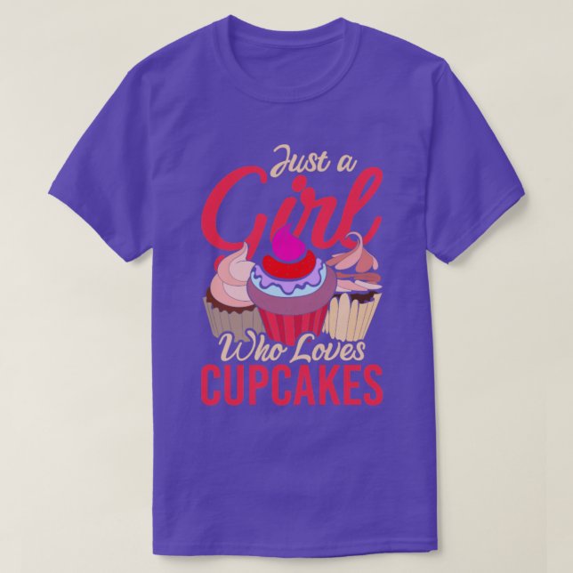 Sweets Foodie Just A Girl Who Loves Cupcakes T-Shirt (Design Front)