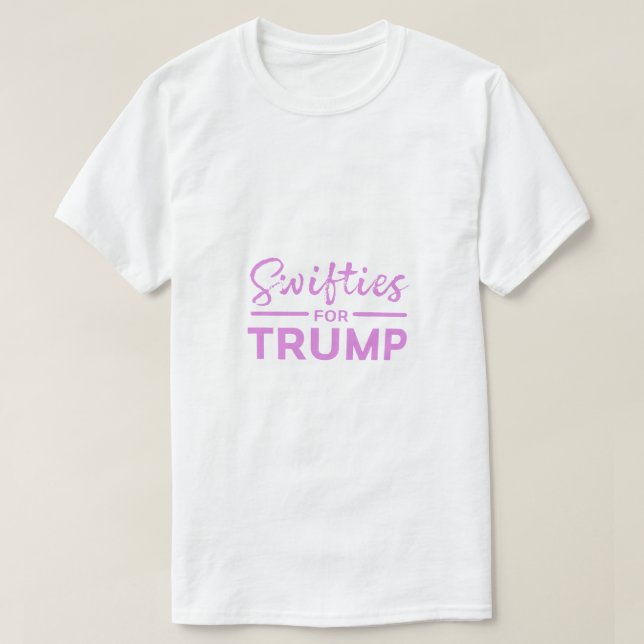 Swifties for Trump T-Shirt (Design Front)