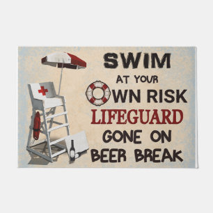 Swim At Your Own Risk Lifeguard Gone On Beer Break Doormat