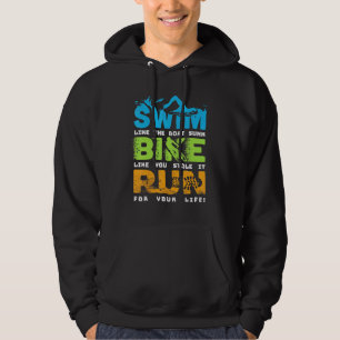 Swim Bike Run Cycling Triathlon Fan - Triathletes Hoodie
