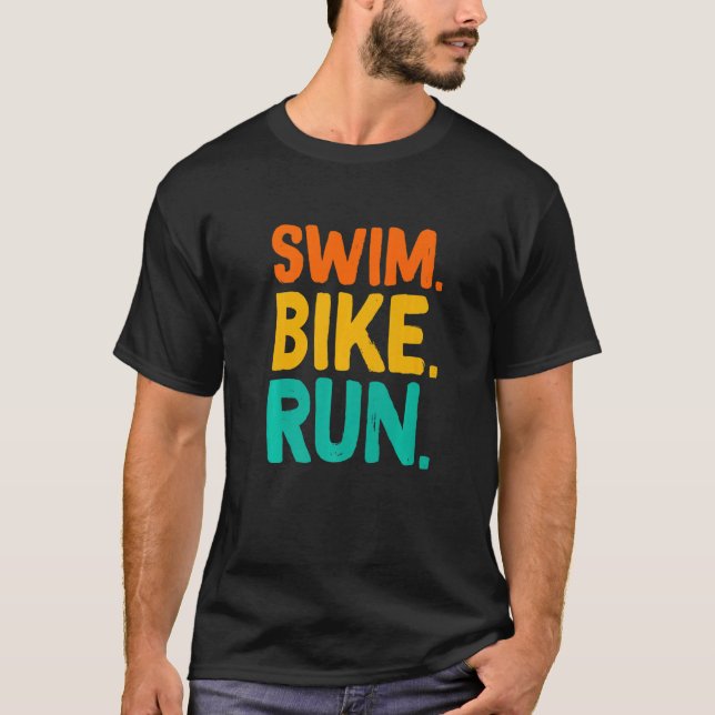 Swim Bike Run Graphic Running Swimming Cycling Tri T-Shirt (Front)