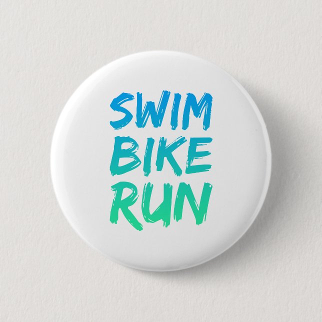 Swim Bike Run great design 6 Cm Round Badge (Front)
