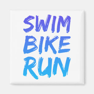 Swim Bike Run great design Magnet