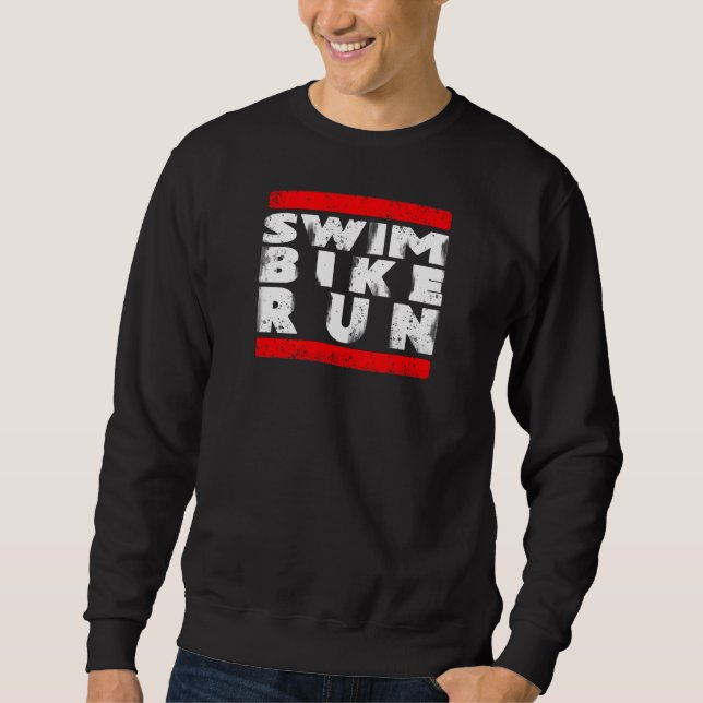 SWIM BIKE RUN   SWEATSHIRT (Front)