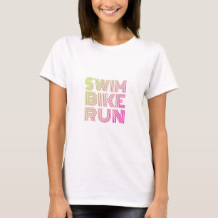 Swim Bike Run, Triathlon T-Shirt