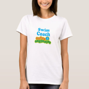 Swim Coach Extraordinaire Gift Idea T-Shirt