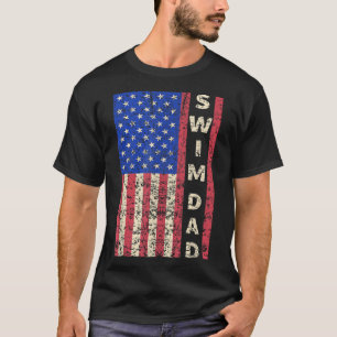 Swim Dad American Flag Swimmer Father's Day Gift T-Shirt