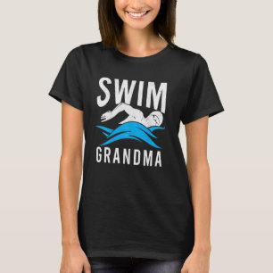 Swim Grandma Swimmer Women Grandmother Swimming T-Shirt
