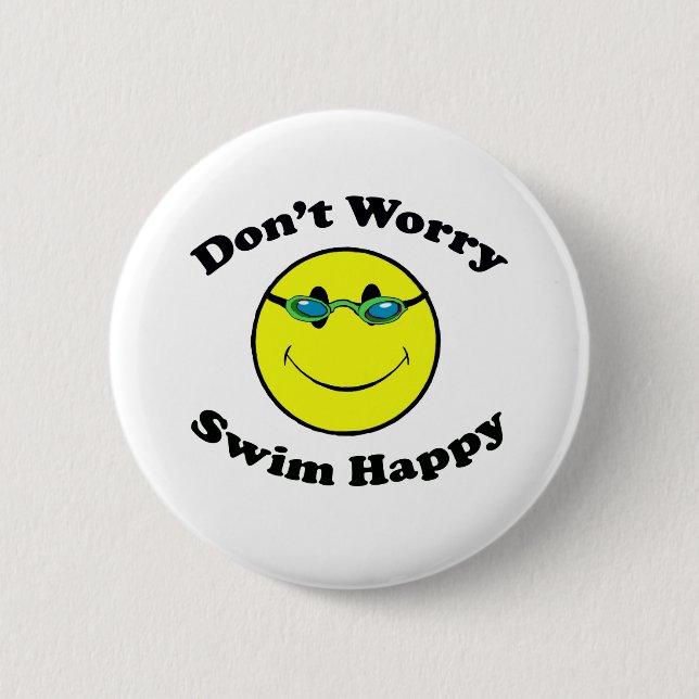 Swim Happy 6 Cm Round Badge (Front)