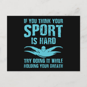 Swim is the Hardest Sport - Swimmer Perfect Design Postcard