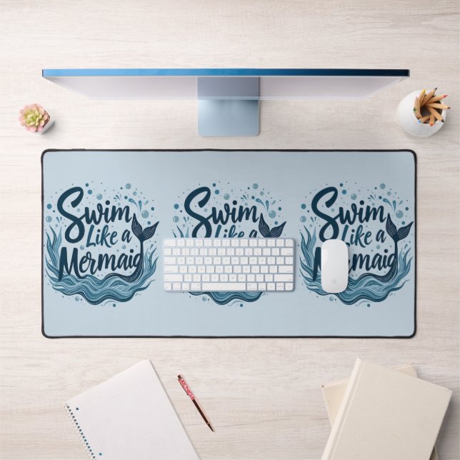 Swim Like a Mermaid Whimsical Ocean Quote Art Desk Mat (Office 1)