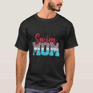Swim Mum Leopard Swimming For Swimmers T-Shirt