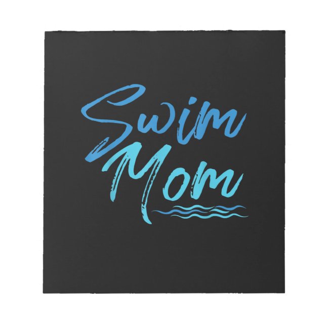 Swim Mum Swimming Funny Cute Gift Notepad (Front)