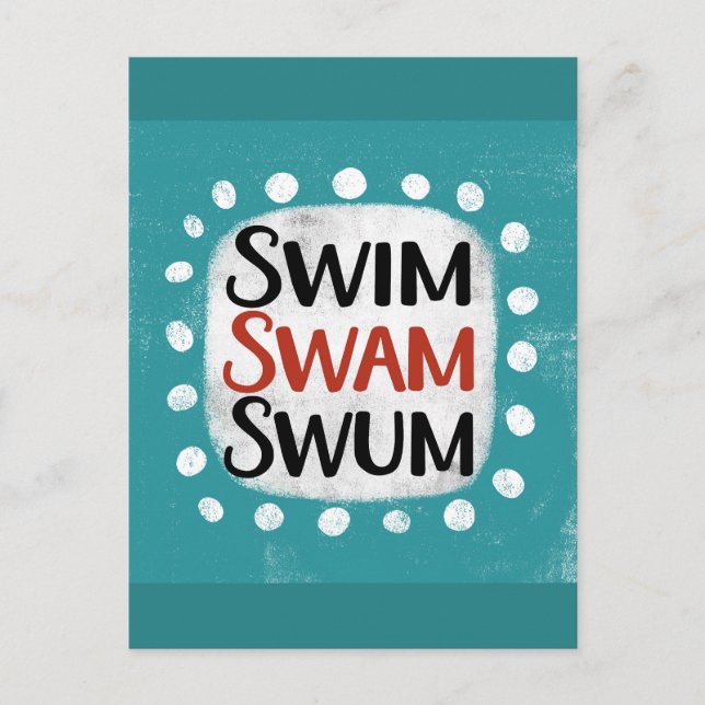 Swim Swam Swum Postcard (Front)