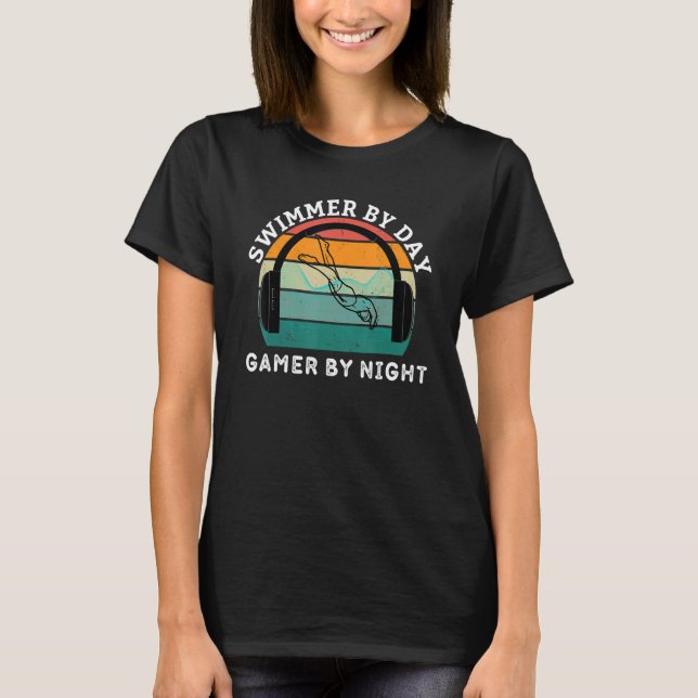 Swimmer By Day Gamer By Night Swimming Game Lover  T-Shirt (Front)