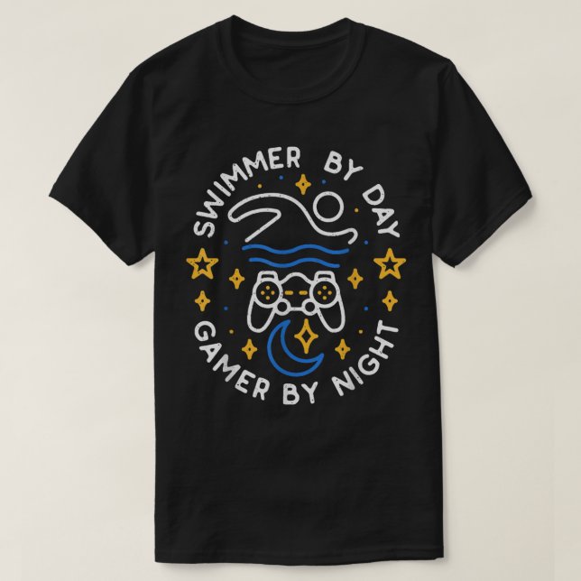 Swimmer By Day Gamer By Night Video Games and Swim T-Shirt (Design Front)