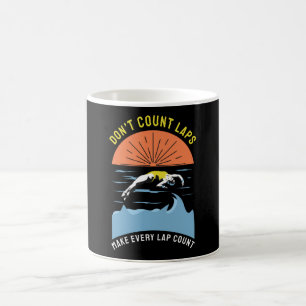 Swimmer Design - Don't Count Laps Coffee Mug