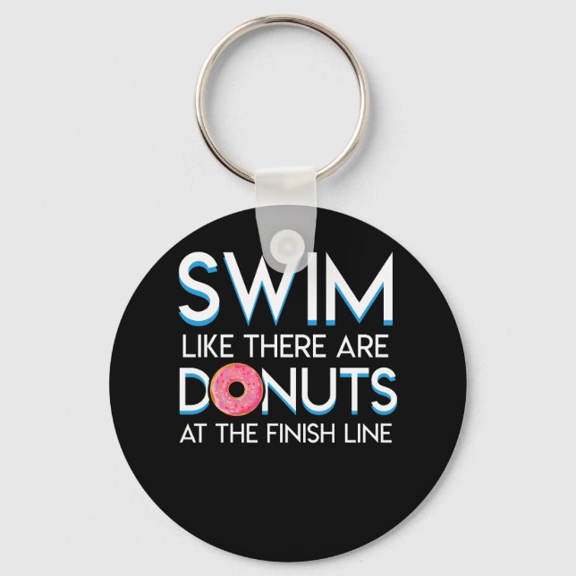 Swimmer Doughnut Like Doughnuts At Finish Line Key Ring (Front)