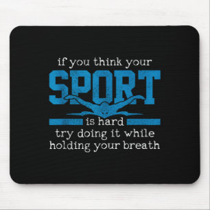 Swimmer Gift Funny Swimming Srts Quote Tank Top  Mouse Pad