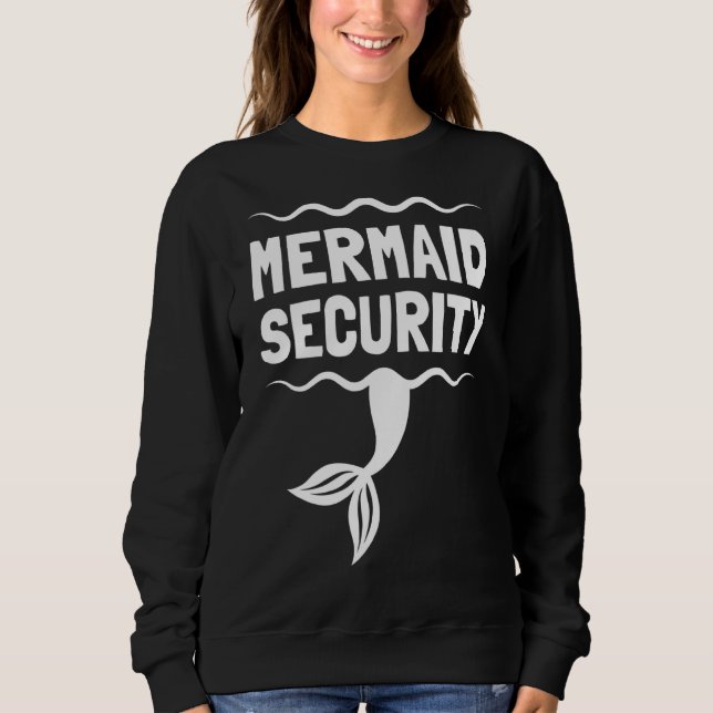 Swimmer  Mermann Mermaid Security 1 Sweatshirt (Front)