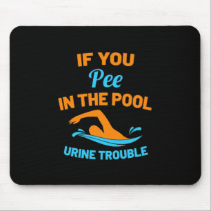Swimmer Pee In The Pool Mouse Pad