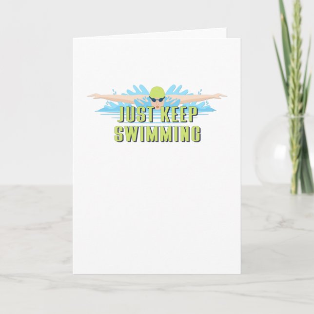 Swimmer quotes : Just Keep Swimming | swim lover Card (Front)