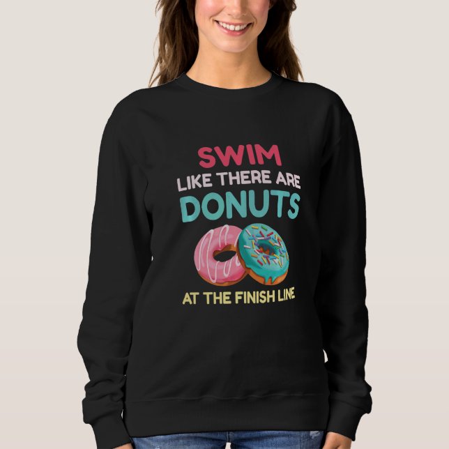 Swimmer Swimming Doughnut Swim Coaches Sweatshirt (Front)
