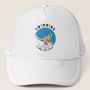 swimmer - Swimming is My Life Goal Trucker Hat