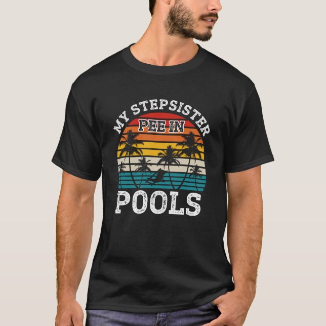 Swimmer Swimming Joke Retro Stepsister Pee In Pool T-Shirt (Front)
