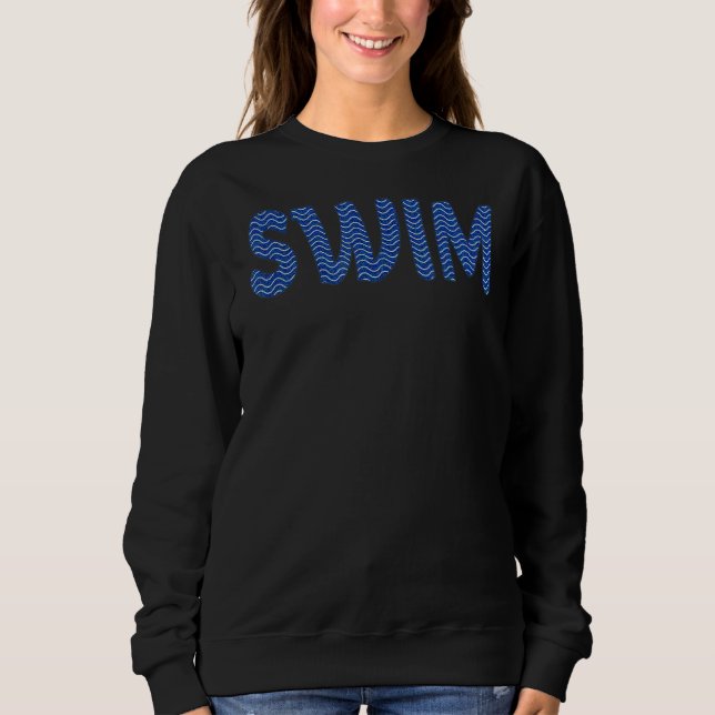 Swimmer Swimming Swim Sweatshirt (Front)