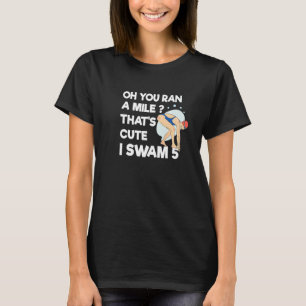 Swimmer U2013 Professional Champion Swimming T-Shirt