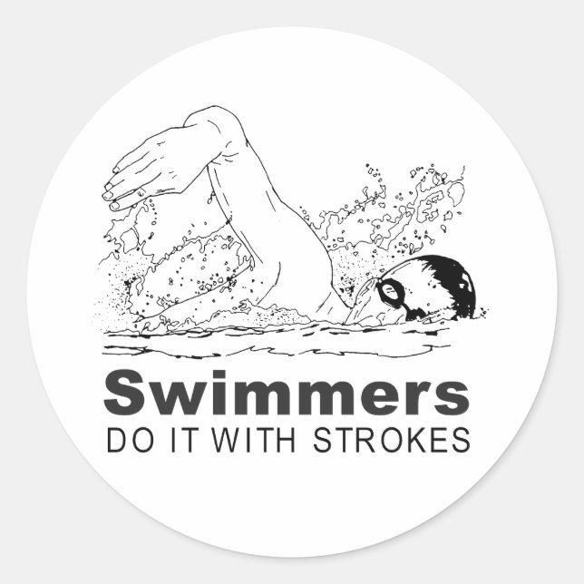 swimmers do it with strokes classic round sticker (Front)