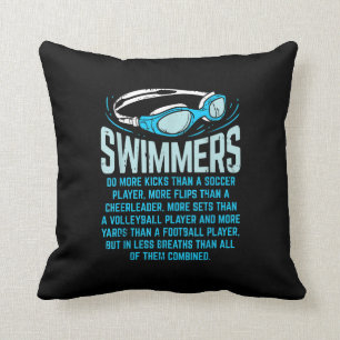 Swimmers Do More Kicks I Funny Gift Swimming Lover Cushion