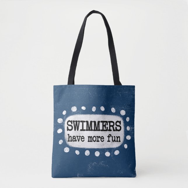 Swimmers Have More Fun Tote Bag (Front)
