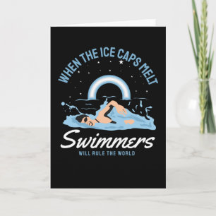 Swimmers Will Rule the World Card