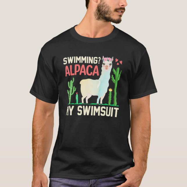 Swimming Alpaca My Swimsuit Funny Llama Lover Swim T-Shirt (Front)