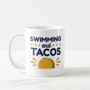 Swimming and Tacos Swimmer Taco Lover Coffee Mug