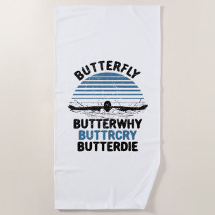 Swimming - Butterfly Butterwhy Swimming Gift Beach Towel