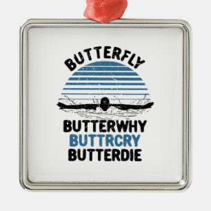 Swimming - Butterfly Butterwhy Swimming Gift Metal Ornament
