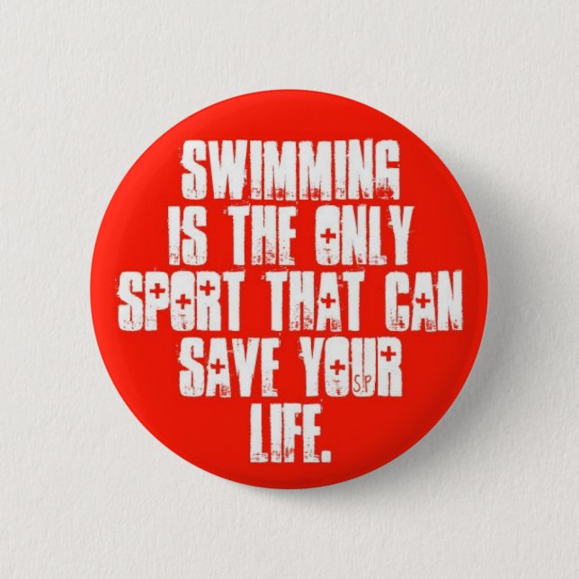 Swimming can save 6 cm round badge (Front)
