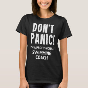 Swimming Coach Design For Swim Team Swimmer Teache T-Shirt