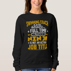 Swimming Coach Job Title Swim Trainer Teacher Ins Sweatshirt
