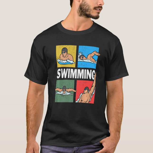 Swimming crawl, chest, back, dolphin, 4 swimming s T-Shirt (Front)