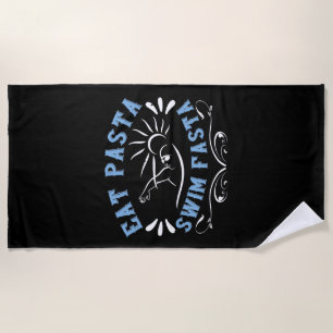 Swimming - Eat Pasta Swim Fasta Beach Towel