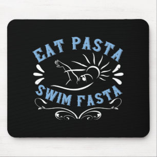 Swimming - Eat Pasta Swim Fasta Mouse Pad