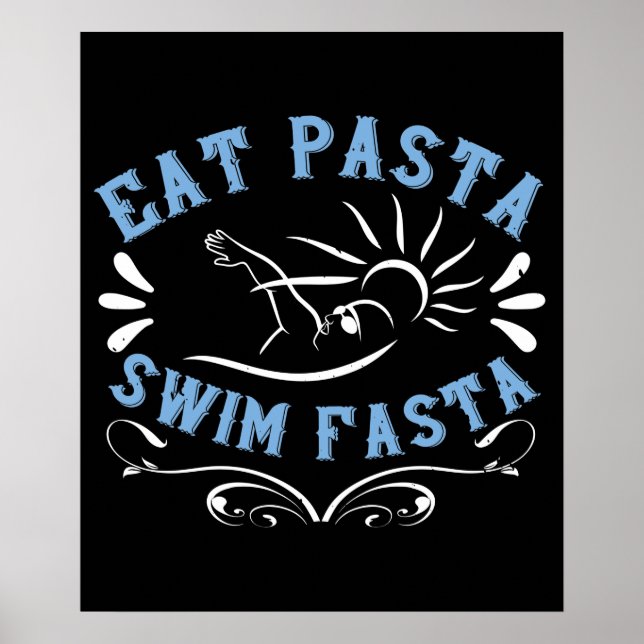 Swimming - Eat Pasta Swim Fasta Poster (Front)