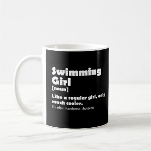 Swimming Girl Definition Funny Swimmer Girls Coffee Mug